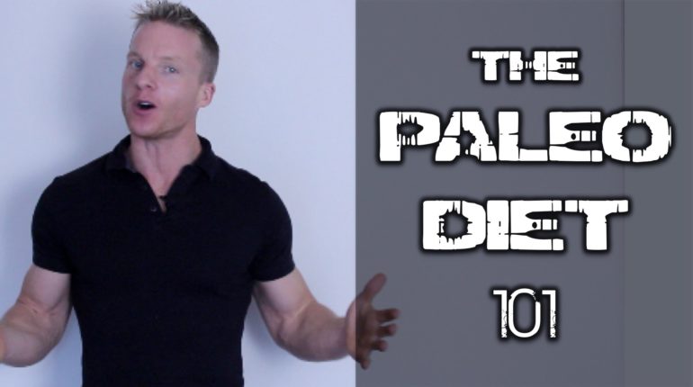 The Paleo Diet 101 - Make your body fat disappear