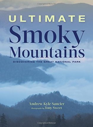 Ultimate Smoky Mountains: Discovering the Great Na...